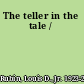 The teller in the tale /
