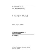 Humanities programming : a how-to-do-it manual for librarians /