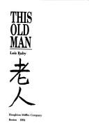 This old man = Lao jen /