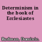 Determinism in the book of Ecclesiastes
