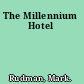 The Millennium Hotel