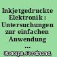 Inkjetgedruckte Elektronik : Untersuchungen zur einfachen Anwendung des Inkjetdrucks in der Leiterplattentechnik /