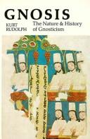 Gnosis : the nature and history of gnosticism /