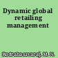 Dynamic global retailing management