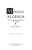 Modern Algeria : the origins and development of a nation /