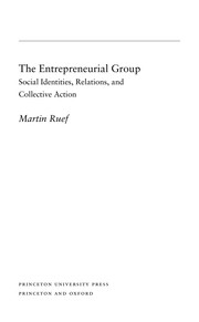 The entrepreneurial group : social identities, relations, and collective action /