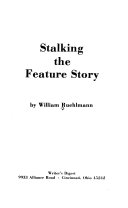 Stalking the feature story /