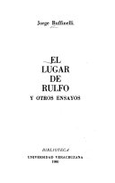 El lugar de Rulfo y otros ensayos /