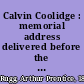 Calvin Coolidge : memorial address delivered before the joint meeting of the two houses of Congress as a tribute of respect to the late president of the United States /