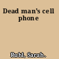 Dead man's cell phone