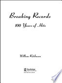 Breaking records 100 years of hits /