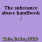 The substance abuse handbook /