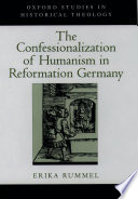 The confessionalization of humanism in Reformation Germany