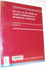 Survey of the state of audio collections in academic libraries /