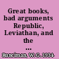 Great books, bad arguments Republic, Leviathan, and the Communist Manifesto /