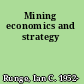 Mining economics and strategy