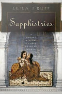 Sapphistries a global history of love between women /