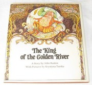 The king of the Golden River : a story /