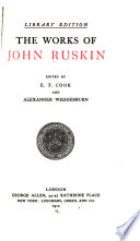 The works of John Ruskin /