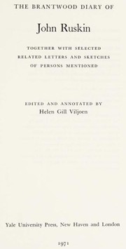 The Brantwood diary of John Ruskin : together with selected related letters and sketches of persons mentioned /