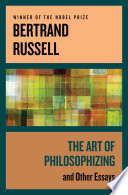 The art of philosophizing, and other essays /