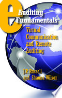 Eauditing fundamentals : virtual communication and remote auditing /