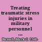 Treating traumatic stress injuries in military personnel an EMDR practitioner's guide /