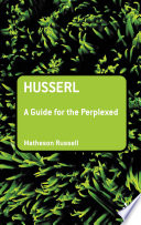 Husserl a guide for the perplexed /