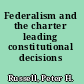 Federalism and the charter leading constitutional decisions /
