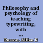Philosophy and psychology of teaching typewriting, with suggested teaching procedures,