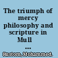 The triumph of mercy philosophy and scripture in Mullā Ṣadrā /