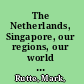The Netherlands, Singapore, our regions, our world : connecting our common culture /