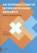 An introduction to interdisciplinary research : theory and practice /