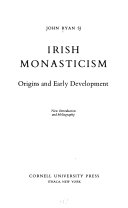 Irish monasticism : origins and early development /