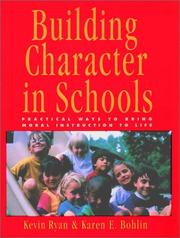 Building character in schools : practical ways to bring moral instruction to life /