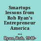 Smartups lessons from Rob Ryan's Entrepreneur America boot camp for start-ups /