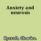 Anxiety and neurosis