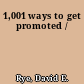 1,001 ways to get promoted /