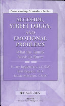 Alcohol, street drugs, and emotional problems : what the family needs to know /