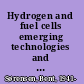 Hydrogen and fuel cells emerging technologies and applications /