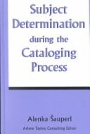 Subject determination during the cataloging process /