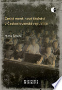 Ceské mensinové skolství v Ceskoslovenské republice : Ke kazdodennosti obecných skol v politickém okresu Ústí nad Labem /