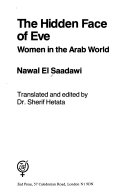 The hidden face of Eve : women in the Arab world /