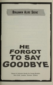 He forgot to say good-bye /