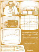 Development through technology transfer creating new organisational and cultural understanding /