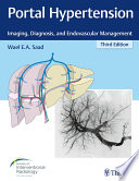Portal hypertension : imaging, diagnosis, and endovascular management. /