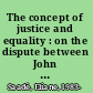 The concept of justice and equality : on the dispute between John Rawls and Gerald Cohen /