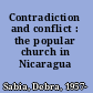 Contradiction and conflict : the popular church in Nicaragua /