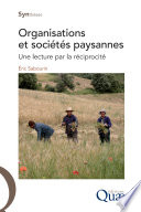 Organisations et sociétés paysannes une lecture par la réciprocité /