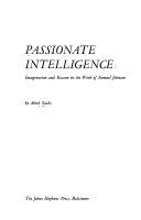 Passionate intelligence : imagination and reason in the work of Samuel Johnson /